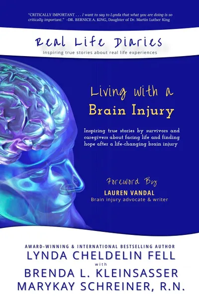 Обложка книги Real Life Diaries. Living with a Brain Injury, Lynda Cheldelin Fell, Brenda L Kleinsasser, MaryKay Schreiner