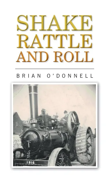 Обложка книги Shake, rattle and roll, Brian O'Donnell.