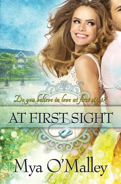 Обложка книги At First Sight, Mya O'Malley