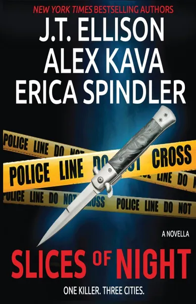 Обложка книги SLICES OF NIGHT. a novella in 3 parts, Alex Kava, Erica Spindler, J.T. Ellison