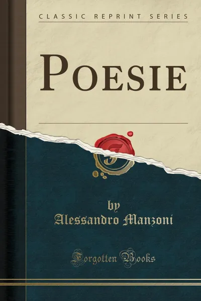 Обложка книги Poesie (Classic Reprint), Alessandro Manzoni