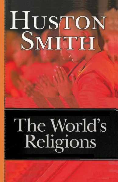 Обложка книги The World.s Religions, Huston Smith