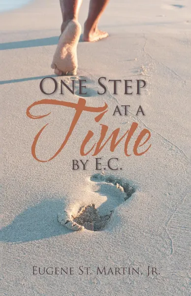 Обложка книги One Step at a Time by E.C., Eugene St Martin Jr