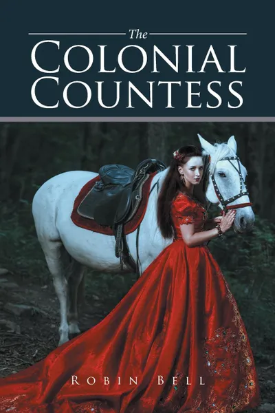 Обложка книги The Colonial Countess, Robin Bell