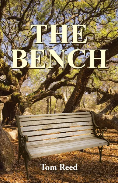 Обложка книги The Bench, Tom Reed