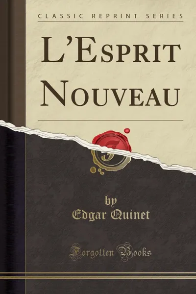 Обложка книги L.Esprit Nouveau (Classic Reprint), Edgar Quinet