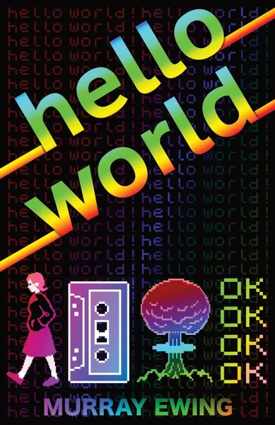 Обложка книги Hello World, Murray Ewing