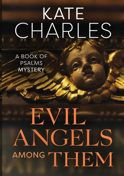 Обложка книги Evil Angels Among Them, Kate Charles