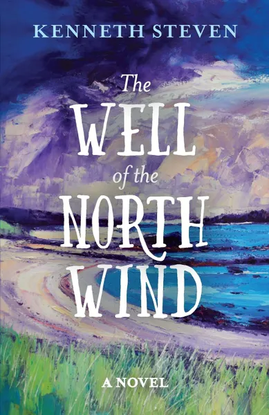 Обложка книги The Well of the North Wind, Kenneth Steven