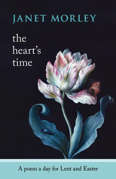 Обложка книги The Heart.s Time - A Poem a Day for Lent and Easter, Janet Morley