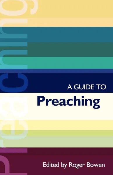 Обложка книги Guide to Preaching, a (Isg 38), John Haegreaves, Roger Bowen