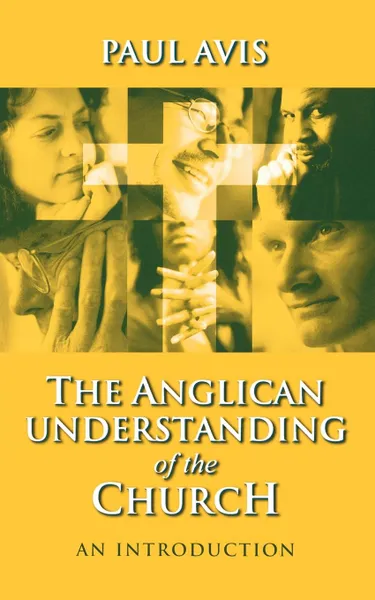 Обложка книги Anglican Understanding Church - An Introduction, Paul D. L. Avis