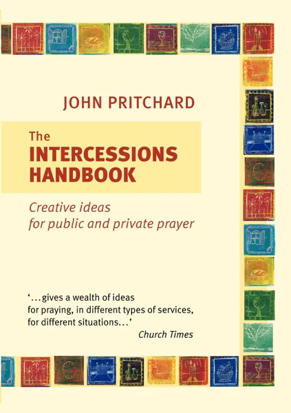 Обложка книги The Intercessions Handbook, John Pritchard
