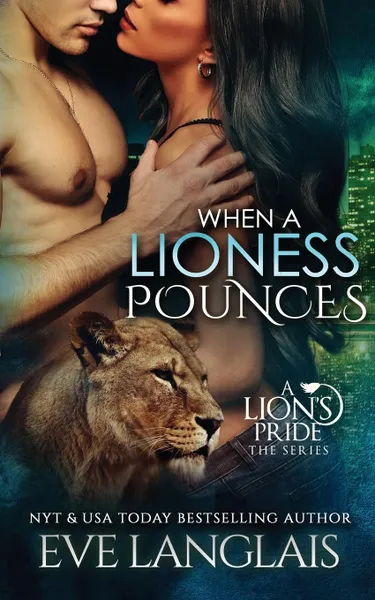 Обложка книги When A Lioness Pounces, Eve Langlais