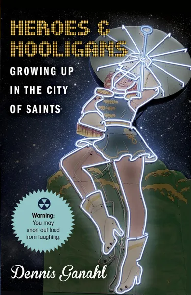 Обложка книги Heroes . Hooligans Growing Up in the City of Saints, Dennis James Ganahl