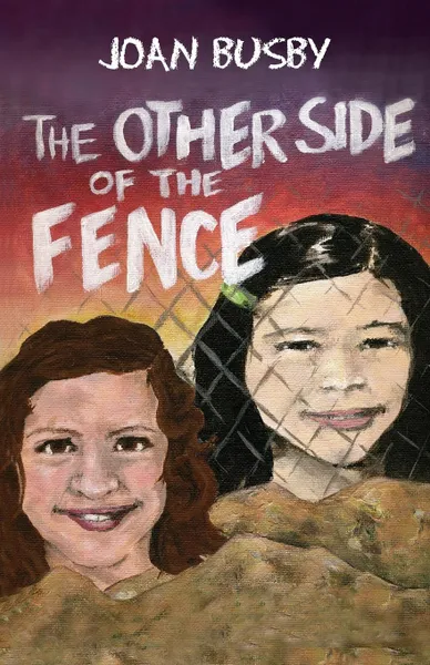 Обложка книги The Other Side of the Fence, Joan L. Busby, Dee Uyeda