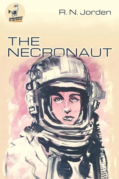 Обложка книги The Necronaut, R N Jorden