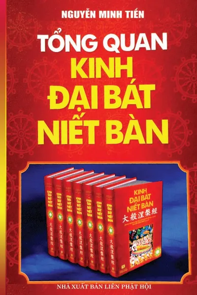 Обложка книги Tong quan Kinh .ai Bat Niet Ban. Ban  in nam 2017, Nguyễn Minh Tiến