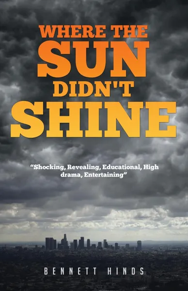 Обложка книги Where The Sun Didn.t Shine, Bennett Hinds