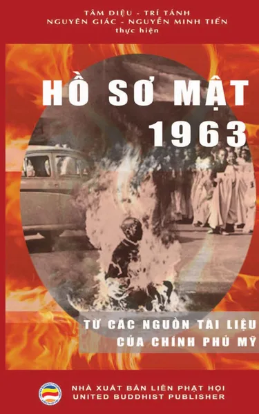 Обложка книги Ho So Mat 1963. Tu cac nguon tai lieu cua Chinh phu My, Nguyên Giác, Nguyễn Minh Tiến, Trí Tánh Tâm Diệu