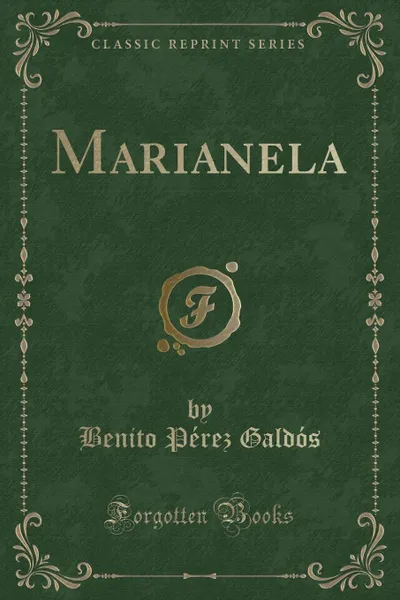 Обложка книги Marianela (Classic Reprint), Benito Pérez Galdós