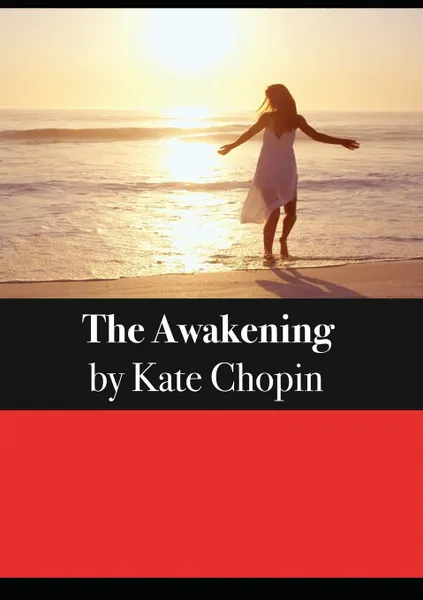 Обложка книги The Awakening, Kate Chopin