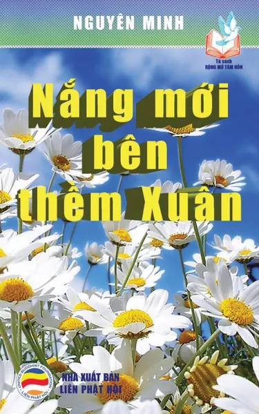 Обложка книги Nang moi ben them xuan. Ban in nam 2017, Nguyên Minh