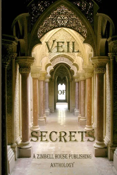 Обложка книги Veil of Secrets. A Zimbell House Anthology, Zimbell House Publishing