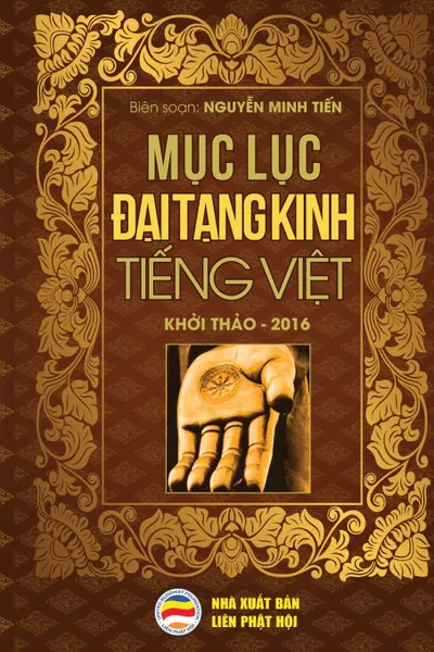 Обложка книги Muc luc .ai Tang Kinh Tieng Viet. Ban in nam 2017, Nguyễn Minh Tiến