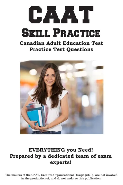 Обложка книги CAAT Skill Practice. Canadian Adult Education Test Practice Test Questions, Complete Test Preparation Inc.