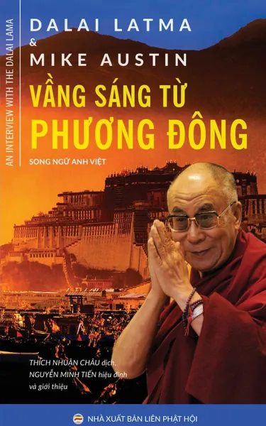 Обложка книги Vang sang tu Phuong .ong. Phong van .uc .at-lai Lat-ma XIV, Dalai Lama XIV Mike Austin, Thích Nhuận Châu