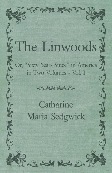 Обложка книги The Linwoods - Or, 