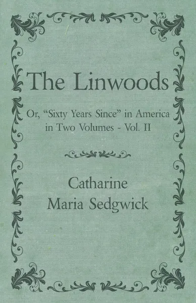 Обложка книги The Linwoods - Or, 