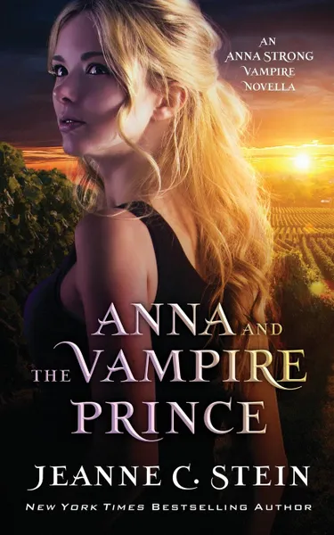 Обложка книги Anna and the Vampire Prince. An Anna Strong Vampire Novella, Jeanne C Stein