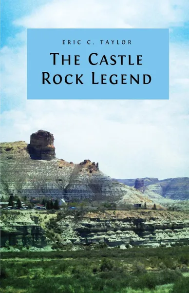 Обложка книги The Castle Rock Legend, Eric Taylor