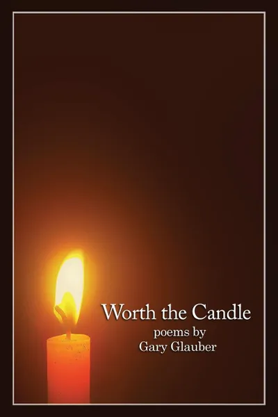 Обложка книги Worth the Candle, Gary Glauber