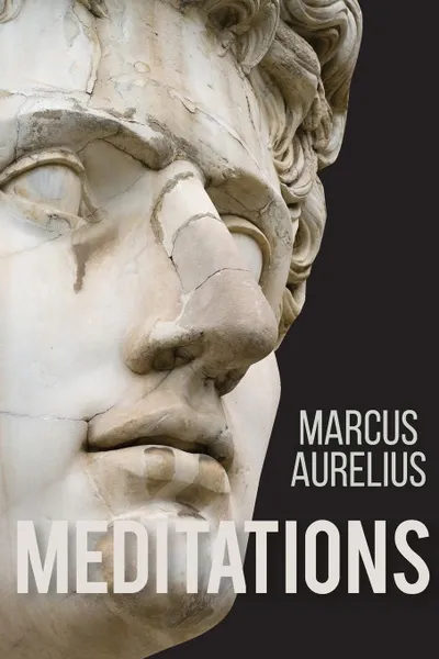 Обложка книги Meditations of Marcus Aurelius, Aurelius Marcus