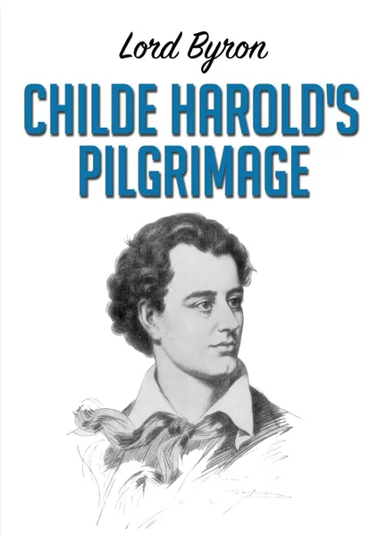 Обложка книги Childe Harold.s Pilgrimage, Lord Byron