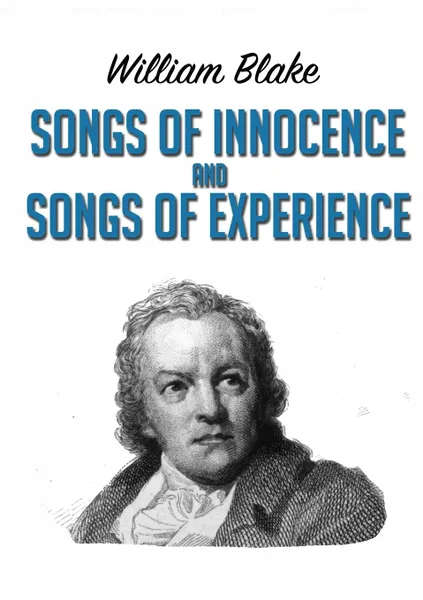 Обложка книги Songs of Innocence and Songs of Experience, William Blake