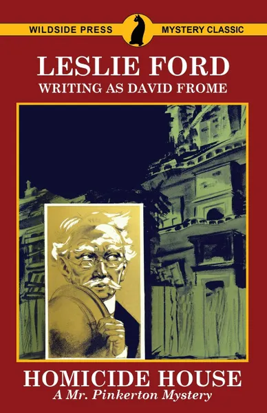 Обложка книги Homicide House. A Mr. Pinkerton Mystery, Leslie Ford, David Frome