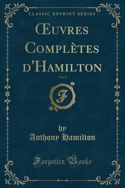 Обложка книги OEuvres Completes d.Hamilton, Vol. 2 (Classic Reprint), Anthony Hamilton