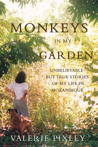 Обложка книги Monkeys in My Garden, Valerie Pixley