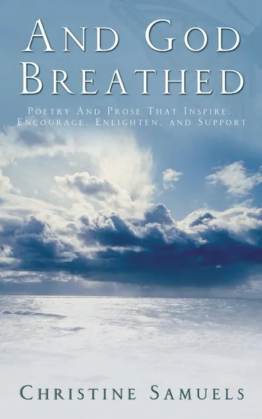 Обложка книги And God Breathed, Christine Samuels