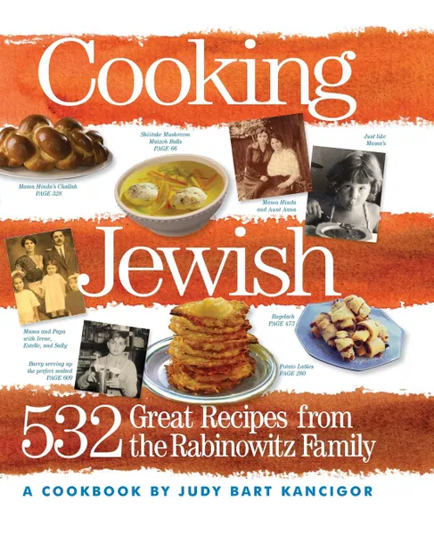 Обложка книги Cooking Jewish. 532 Great Recipes from the Rabinowitz Family, Judy Bart Kancigor