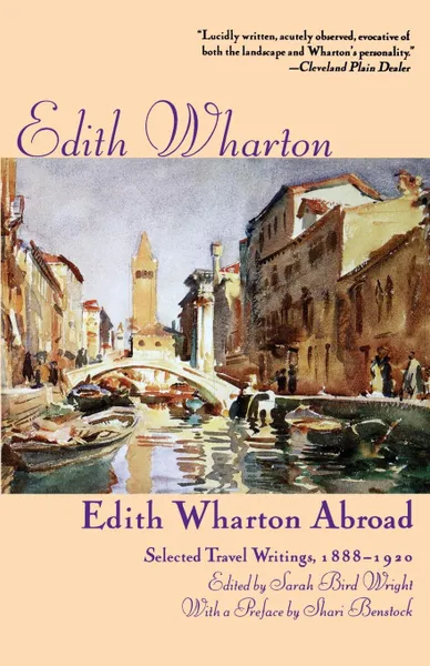 Обложка книги Edith Wharton Abroad. Selected Travel Writings, 1888-1920, Edith Wharton