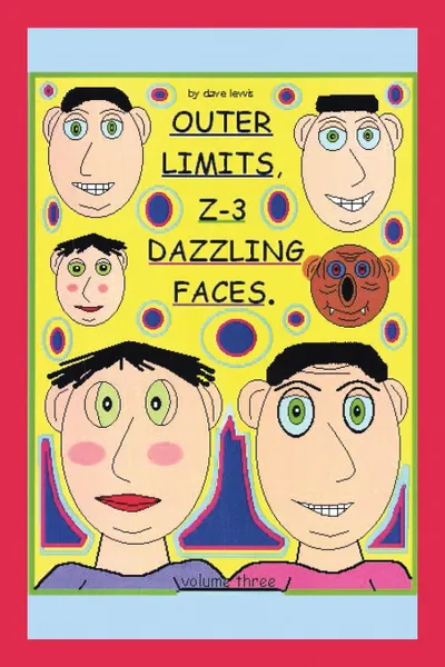 Обложка книги Outer Limits. Z-3 Dazzling Faces, Dave Lewis