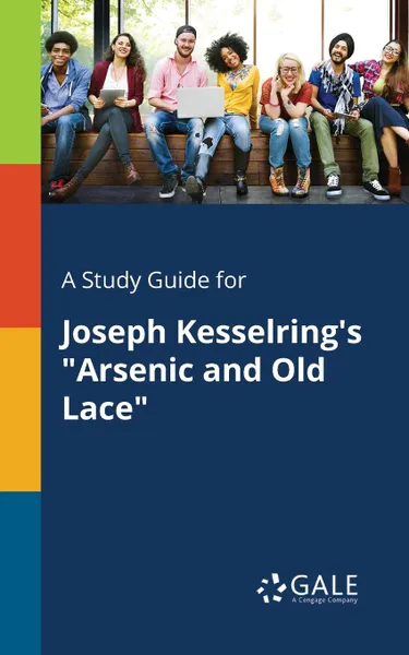 Обложка книги A Study Guide for Joseph Kesselring.s 