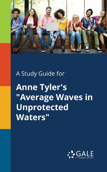 Обложка книги A Study Guide for Anne Tyler.s 