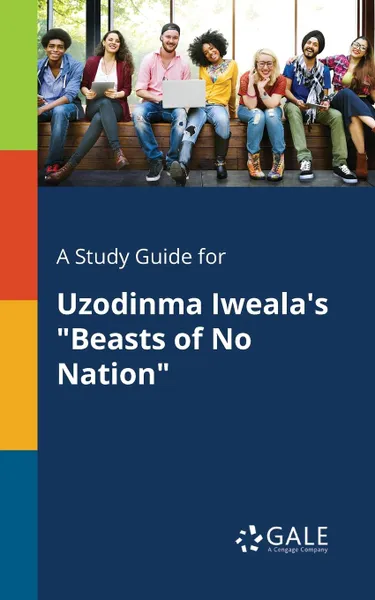 Обложка книги A Study Guide for Uzodinma Iweala.s 