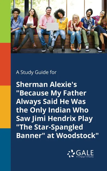 Обложка книги A Study Guide for Sherman Alexie.s 